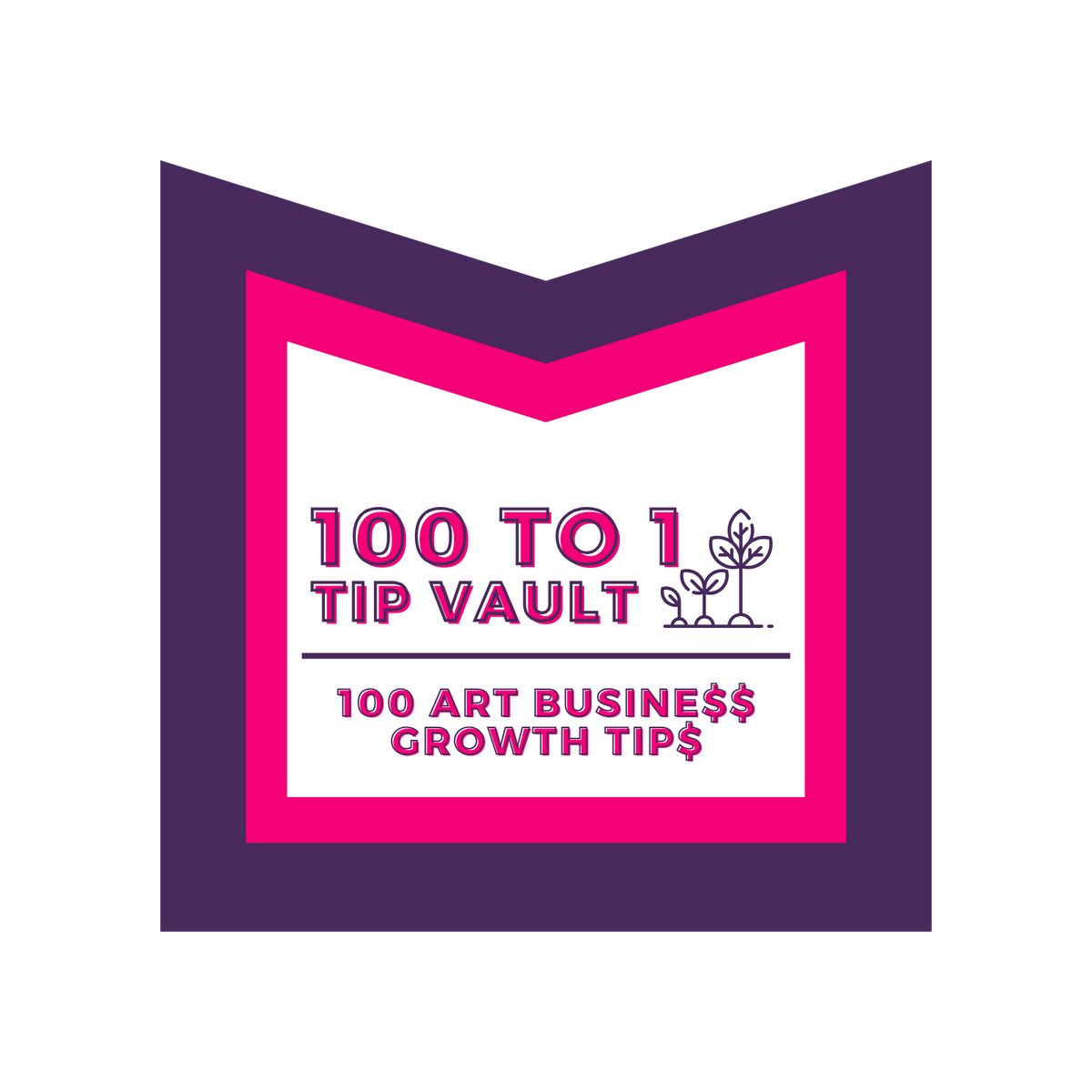 100 To 1 Tip Vault | 100 Art Business Growth Tips With Action Tasks | Resource Library